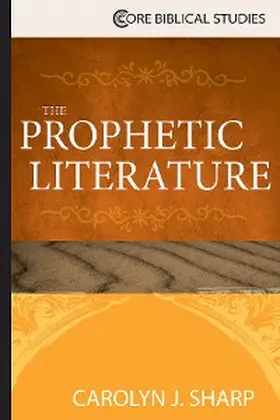 Sharp |  The Prophetic Literature | eBook | Sack Fachmedien