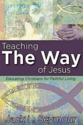 Seymour |  Teaching the Way of Jesus | eBook | Sack Fachmedien