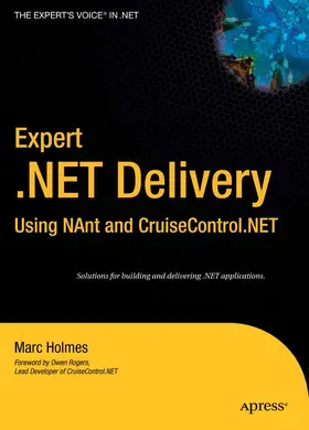 Holmes |  Expert .NET Delivery Using NAnt and CruiseControl.NET | eBook | Sack Fachmedien