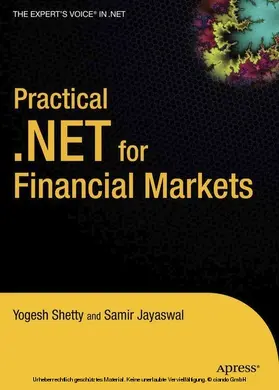 Shetty / Jayaswal |  Practical .NET for Financial Markets | eBook | Sack Fachmedien