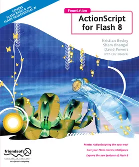 Besley / Bhangal / Dolecki |  Foundation ActionScript for Flash 8 | eBook | Sack Fachmedien