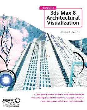 Smith | Foundation 3ds Max 8 Architectural Visualization | E-Book | sack.de