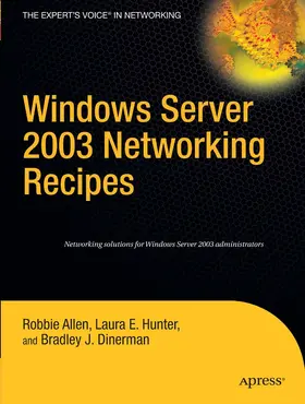 Allen / Hunter / Dinerman |  Windows Server 2003 Networking Recipes | eBook | Sack Fachmedien