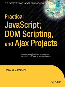 Zammetti |  Practical JavaScript, DOM Scripting and Ajax Projects | eBook | Sack Fachmedien