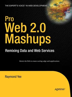 Yee |  Pro Web 2.0 Mashups | eBook | Sack Fachmedien