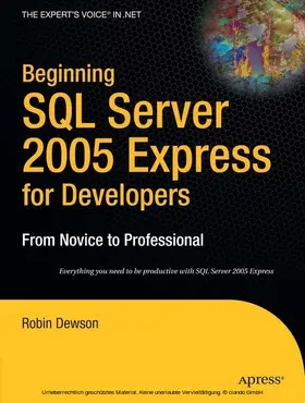 Dewson | Beginning SQL Server 2005 Express for Developers | E-Book | sack.de