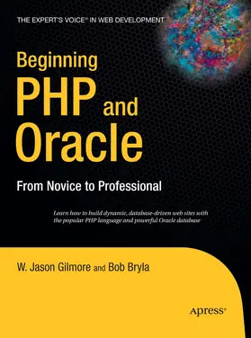 Gilmore / Bryla | Beginning PHP and Oracle | E-Book | sack.de