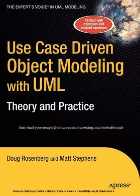 Rosenberg / Stephens |  Use Case Driven Object Modeling with UMLTheory and Practice | eBook | Sack Fachmedien