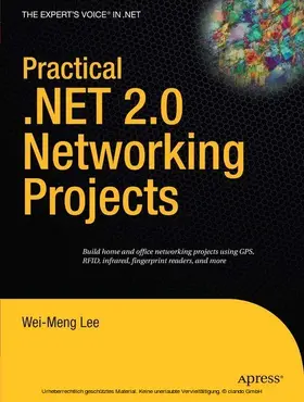 Lee |  Practical .NET 2.0 Networking Projects | eBook | Sack Fachmedien