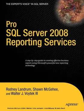 Landrum / Voytek / McGehee | Pro SQL Server 2008 Reporting Services | E-Book | sack.de