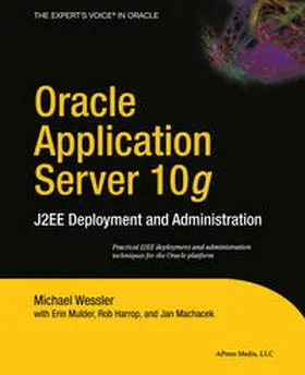 Mulder / Harrop / Machacek |  Oracle Application Server 10g | eBook | Sack Fachmedien