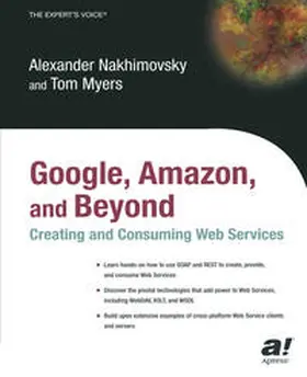Nakhimovsky / Myers | Google, Amazon, and Beyond: Creating and Consuming Web Services | E-Book | sack.de