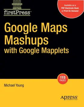 Young | Google Maps Mashups with Google Mapplets | E-Book | www2.sack.de
