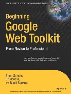 Smeets / Boness / Bankras | Beginning Google Web Toolkit | E-Book | sack.de