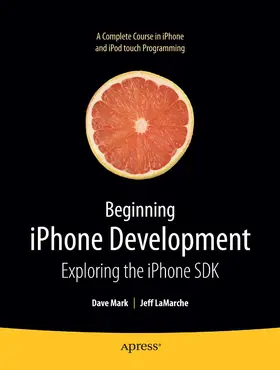 LaMarche / Mark |  Beginning iPhone Development | eBook | Sack Fachmedien