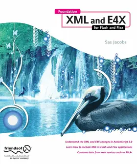 Jacobs | Foundation XML and E4X for Flash and Flex | E-Book | www2.sack.de