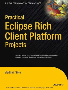 Silva |  Practical Eclipse Rich Client Platform Projects | eBook | Sack Fachmedien