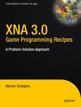 Grootjans | XNA 3.0 Game Programming Recipes | E-Book | www2.sack.de
