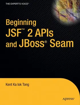 Tong |  Beginning JSF(TM) 2 APIs and JBoss® Seam | Buch |  Sack Fachmedien