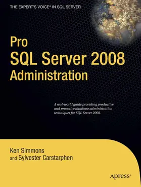 Simmons / Carstarphen | Pro SQL Server 2008 Administration | E-Book | sack.de