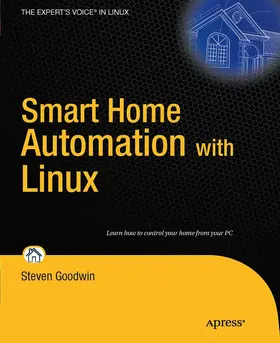 Goodwin | Smart Home Automation with Linux | E-Book | sack.de