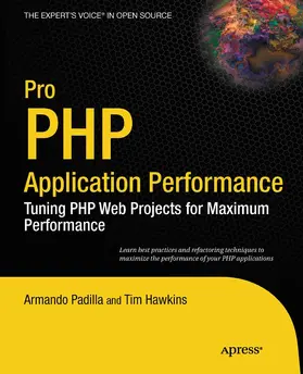Padilla / Hawkins | Pro PHP Application Performance | E-Book | www2.sack.de