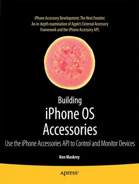 Maskrey |  Building iPhone OS Accessories | Buch |  Sack Fachmedien