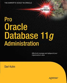 Kuhn | Pro Oracle Database 11g Administration | E-Book | www2.sack.de