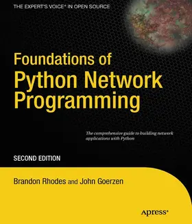 Goerzen / Bower / Rhodes | Foundations of Python Network Programming | E-Book | www2.sack.de