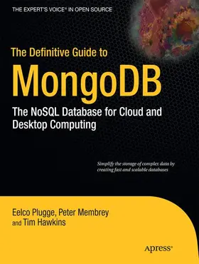 Membrey / Plugge / Hawkins |  The Definitive Guide to MongoDB | Buch |  Sack Fachmedien