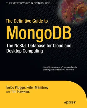 Membrey / Plugge / Hawkins | The Definitive Guide to MongoDB | E-Book | sack.de