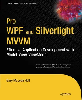 Hall |  Pro WPF and Silverlight MVVM | eBook | Sack Fachmedien