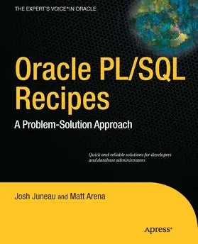Juneau / Arena | Oracle and PL/SQL Recipes | E-Book | sack.de