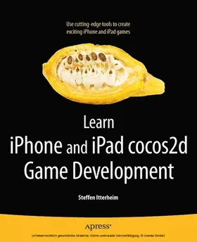 Itterheim |  Learn iPhone and iPad cocos2d Game Development | eBook | Sack Fachmedien
