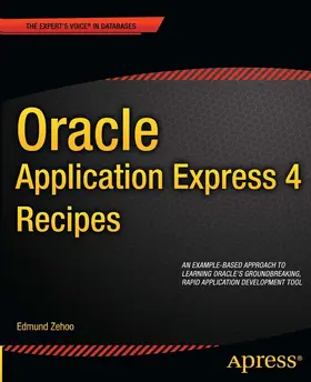 Zehoo | Oracle Application Express 4 Recipes | E-Book | sack.de