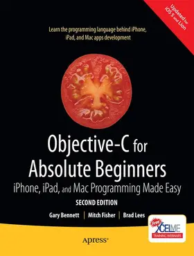 Bennett / Fisher / Lees |  Objective-C for Absolute Beginners | Buch |  Sack Fachmedien
