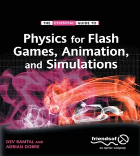 Dobre / Ramtal |  Physics for Flash Games, Animation, and Simulations | eBook | Sack Fachmedien