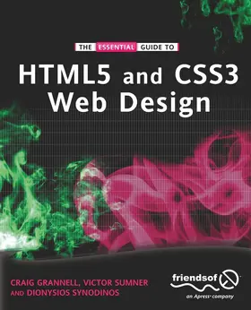 Grannell / Sumner / Synodinos | The Essential Guide to HTML5 and CSS3 Web Design | E-Book | sack.de