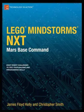 Floyd Kelly / Smith |  Lego Mindstorms Nxt: Mars Base Command | Buch |  Sack Fachmedien