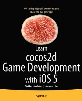 Itterheim / Lw |  Learn cocos2d Game Development with iOS 5 | eBook | Sack Fachmedien