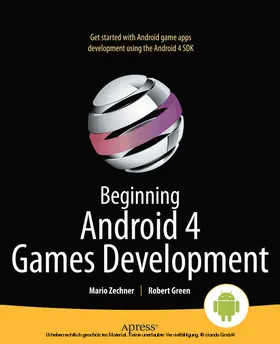 Zechner / Green | Beginning Android 4 Games Development | E-Book | www2.sack.de