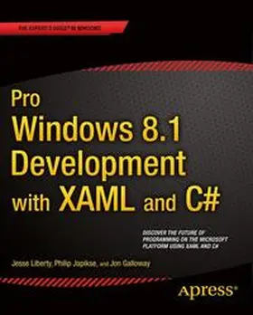 Liberty / Galloway / Japikse |  Pro Windows 8.1 Development with XAML and C# | Buch |  Sack Fachmedien