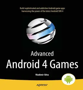 Silva |  Advanced Android 4 Games | eBook | Sack Fachmedien