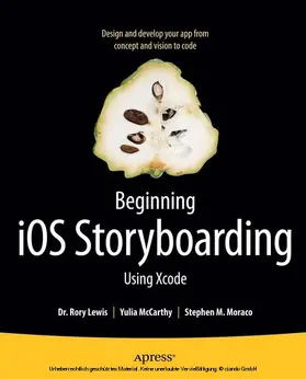 Lewis / McCarthy / Moraco | Beginning iOS Storyboarding | E-Book | sack.de