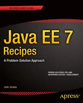 Juneau | Java EE 7 Recipes | Buch | 978-1-4302-4425-7 | www2.sack.de