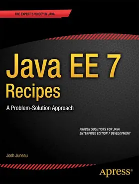 Juneau | Java EE 7 Recipes | E-Book | www2.sack.de