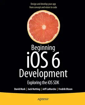 Mark / Nutting / LaMarche | Beginning iOS 6 Development | E-Book | sack.de