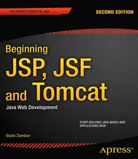 Zambon | Beginning JSP, JSF and Tomcat | Buch | 978-1-4302-4623-7 | www2.sack.de