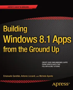 Garofalo / Liccardi / Aponte | Building Windows 8.1 Apps from the Ground Up | E-Book | sack.de