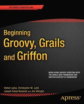 Judd / Faisal Nusairat / Shingler |  Beginning Groovy, Grails and Griffon | eBook | Sack Fachmedien